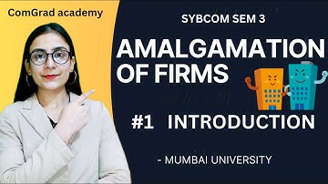 #1 Amalgamation of Firms Introduction| SYBCOM SEM 3| B.com accounts #bcom #mumbaiuniversity