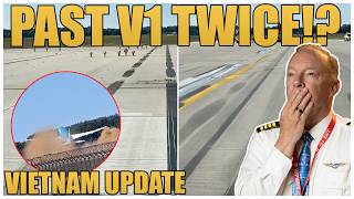UPDATE: Vietnam 787 Lost Speed AFTER V1 | Captain Steeeve Explains Update