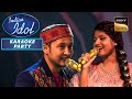 &#39;Pehla Nasha&#39; पर Arunita-Pawandeep का Romantic Duet | Indian Idol 12 | Karaoke Party