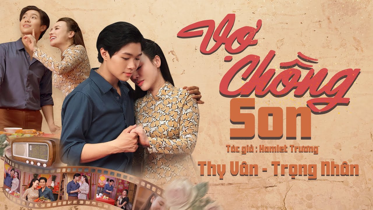 🔥 Bài Hát Đang HOT Nhất | VỢ CHỒNG SON - THY VÂN ft TRỌNG NHÂN | (Phim Ca Nhạc) Official
