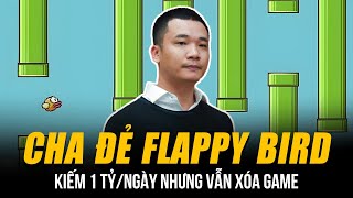 CHUYỆN GÌ ĐÃ XẢY RA VỚI CHA ĐẺ FLAPPY BIRD NGUYỄN HÀ ĐÔNG | KIẾM 1 TỶ/NGÀY NHƯNG VẪN TỰ TAY XÓA GAME screenshot 3