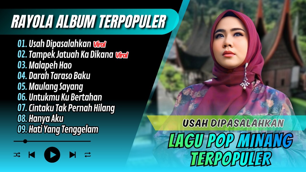 Rayola - USAH DIPASALAHKAN - TAMPEK JATUAH KA DIKANA - MALAPEH HAO || LAGU MINANG TERPOPULER 2026