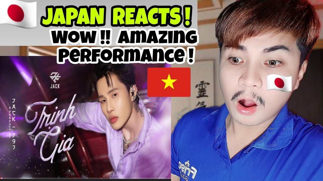 Jack - J97 | Trinh Gia | Special Stage Video [JAPAN REACTION]