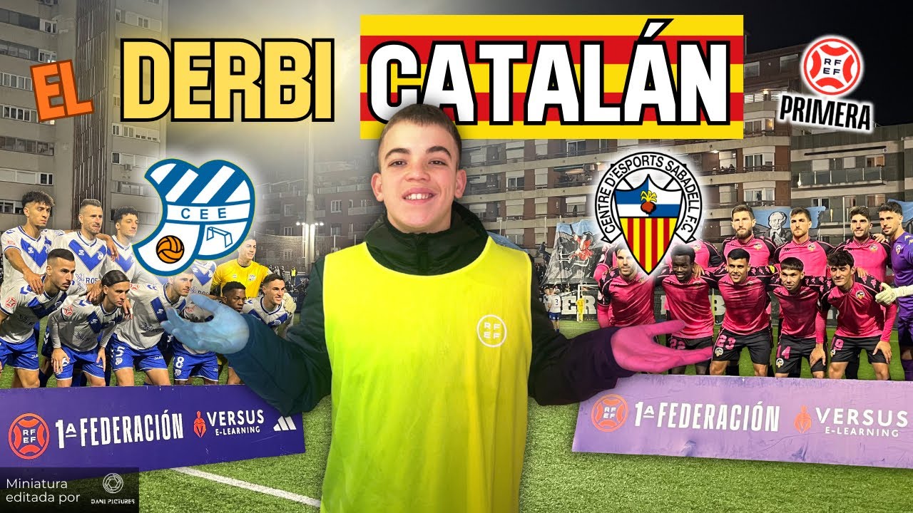 EL DERBI CATALÁN DE PRIMERA RFEF | CE EUROPA - CE SABADELL