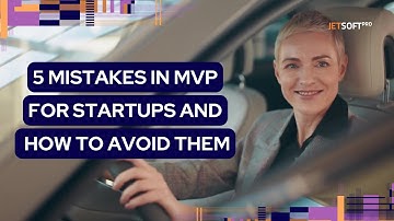 How to Avoid 5 Critical Mistakes in MVP Development for Startups