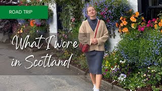 What to pack for your trip to Scotland | Outfits I wore