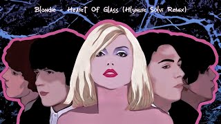 Blondie - Heart Of Glass (Hlynur Sölvi Remix)