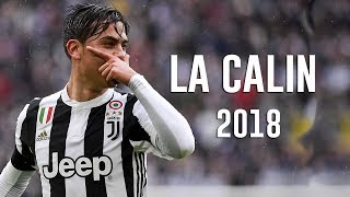 Paulo Dybala 2018 La Calin Skills Goals Hd