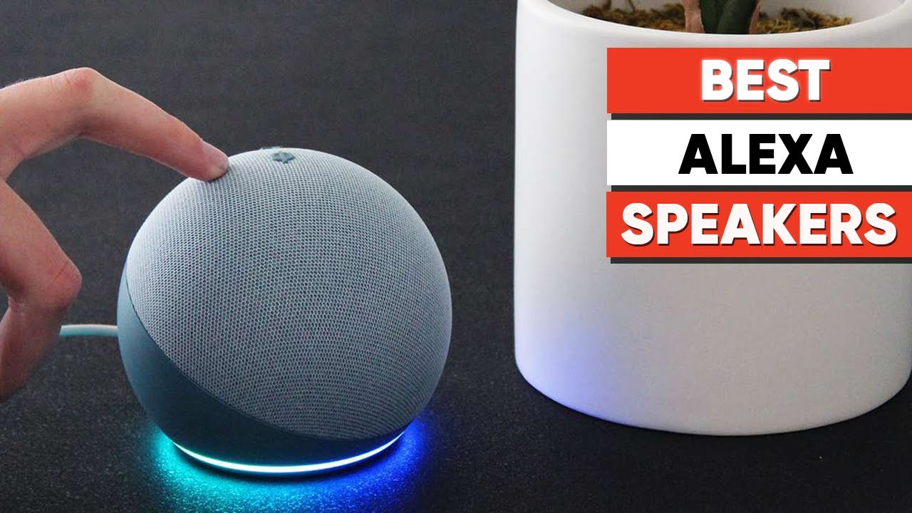 5 Best Alexa Smart Speaker to Buy | Best Smart Speaker with Amazon Alexa