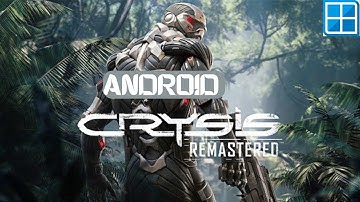 Crysis Remastered played on Android 100% offline using Winlator GLIBC-CMOD v11 r2