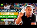 Carlos Marmol "Fue dificil dejar el baseball" Exlanzador de grandes ligas