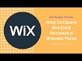 How To Create Wix Code Database and Dynamic Pages | Wix.com Tutorial