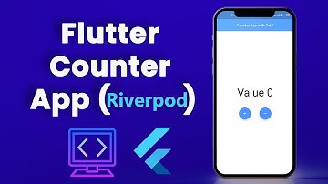 Flutter Riverpod State Management | Build a Counter App in Flutter