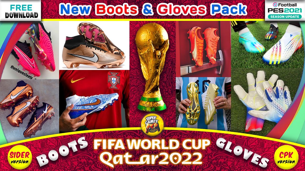 PES 2021 🏆 Boots & Gloves Pack World Cup 2022 ( All Brands ) أحذية