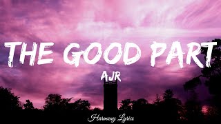 Celebrity AJR -The Good Part (Lyrics) Profile