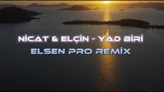 Nicat Eşqin & Elçin Şirinov - Yad Biri ( full ) Resimi