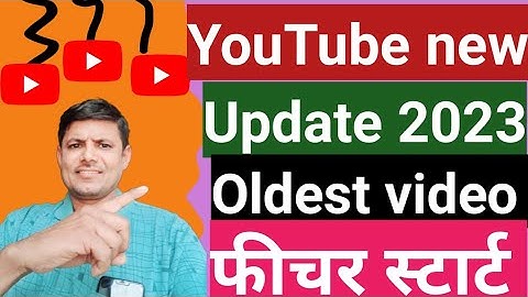 how to sort youtube videos by oldest,YouTube New update 2023 ! Oldest video one click watch