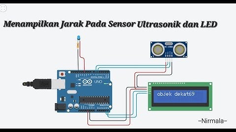 Menampilkan jarak Sensor Ultrasonik pada LCD dan LED dengan Arduino Uno - Tinkercad