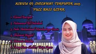 DJ SHOLAWAT FULL ALBUM TERBARU 2023 || Sholawat Terpopuler