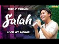 RIZKY FEBIAN - SALAH LIVE AT HOME