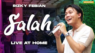 RIZKY FEBIAN - SALAH (LIVE AT HOME)