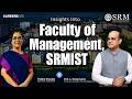 Inside Faculty of Management, SRMIST  Exclusive Interview with Professor A. Vinay Kumar