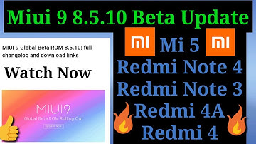 Miui 9 8.5.10 Beta Update Full Changelog