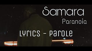 Samara - Paranoia (Lyrics \/ Parole)