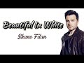 Shane filan  beautiful in white lyrics