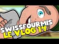 Swissfourmis  le vlog 14