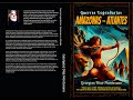 &quot;Guerras Legendarias . Amazonas vs. Atlantes: Arcos y Tridentes . KEMIT&quot; - Georgeos Díaz-Montexano
