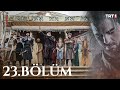 Diriliş Ertuğrul 23. Bölüm