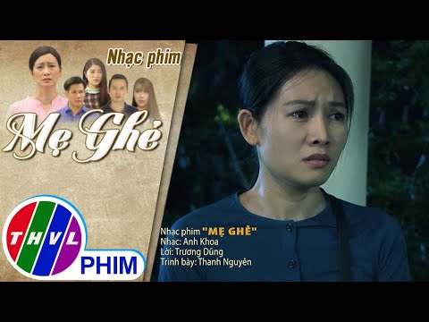 Phận hồng nhan - Thanh Nguyên | Nhạc phim Mẹ ghẻ