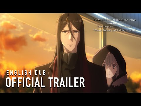 Lord El-Melloi II’s Case Files {Rail Zeppelin} Grace note Special  |  Official English Dub Trailer