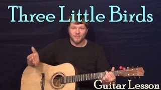 Three Little Birds Don39t Worry Bob Marley Easy Strum Guitar Lesson Chord Strum Tutorial