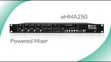 Ecler Essentials eHMA250 powered mixer: Quick Overview