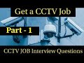 CCTV Job Interview Questions and Answers | CCTV Job Interview | Mentor Tech