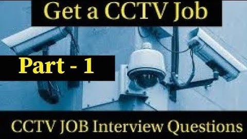 CCTV Job Interview Questions and Answers | CCTV Job Interview | Mentor Tech
