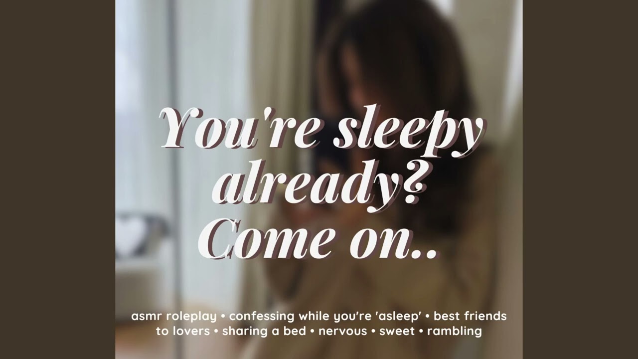 Разделить кровать с лучшим другом [ASMR-ролевая игра] [F4A] [признание] [нервно-сладко]