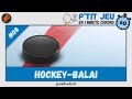 Hockeybalai  petit jeu de colo