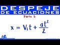 Despeje de ecuaciones | Despejar una variable | Parte 6