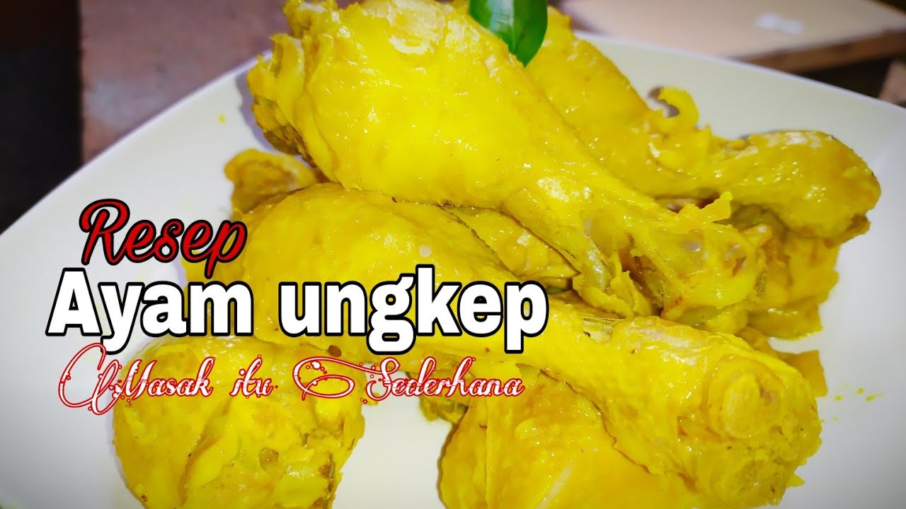 Resep ayam ungkep | Masak itu Sederhana 