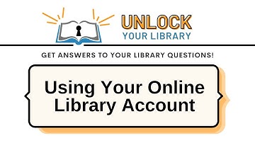 Unlock Your Library: Using Your Online Library Account