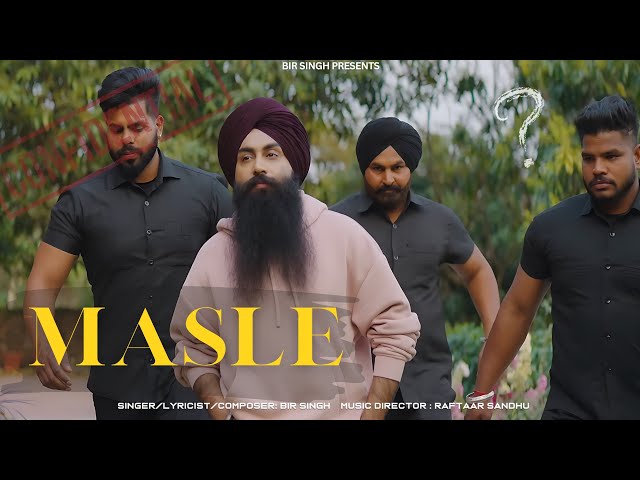 Masle (Official Video) | Bir Singh | Raftaar Sandhu| Latest Punjabi Songs 2024 class=