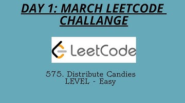 DAY1 | 575. Distribute Candies | March leetcode challange | Easy
