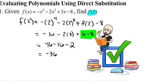 3-7 Evaluating Polynomials By Direct Substitution