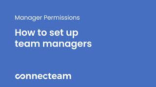 Connecteam | Manager Permissions | How to set up team managers