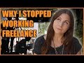 Why I Stopped Working Freelance (Film &amp; TV)