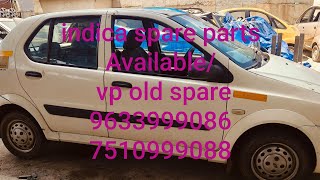 Indica model 2007 spare parts Available /VP old spare /9633999086/7510999088/9947999088