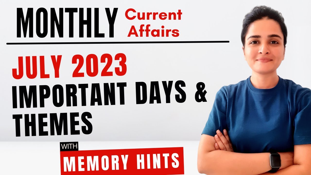 July 2023 Important Days & Theme | Monthly Current Affairs 2023 | With ...